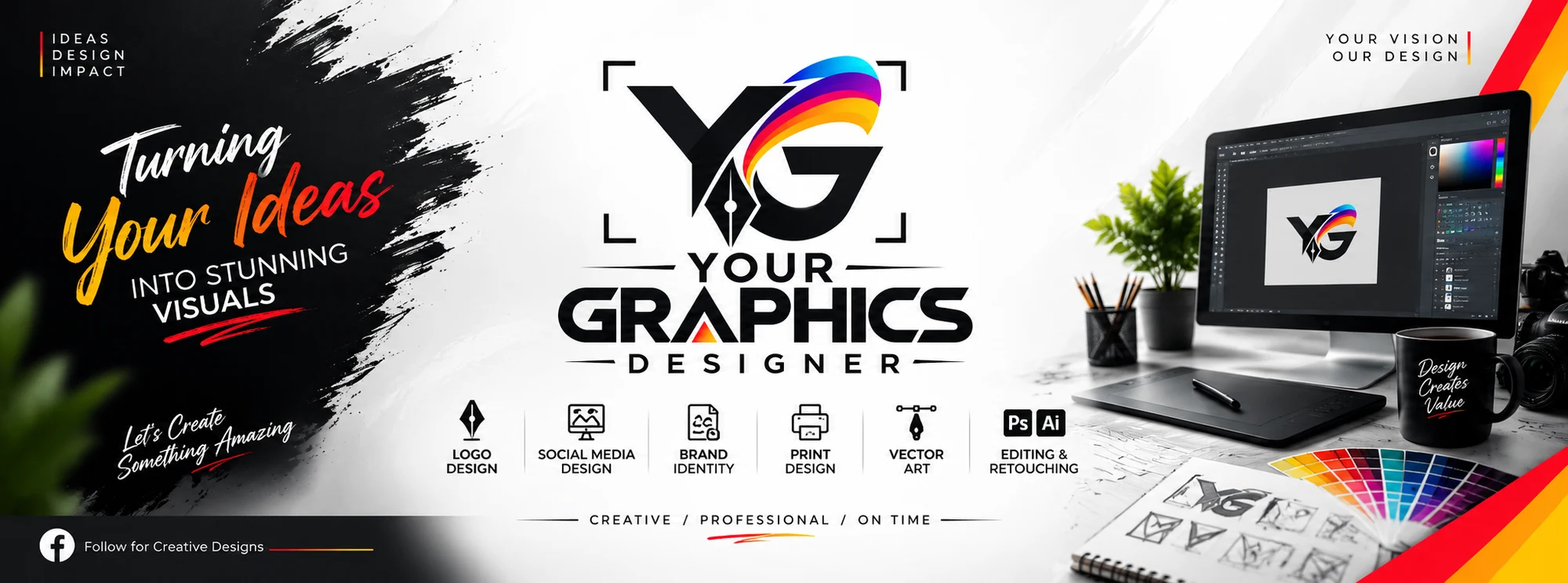 Your Graphics Designer brand banner — Turning your ideas into stunning visuals